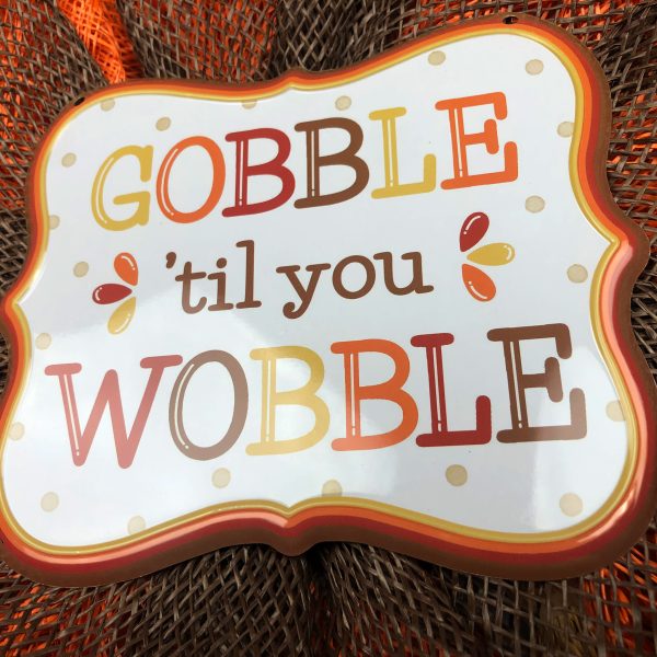 “Gobble ‘til you Wobble” Center with Coordinating Burlap Petals - Image 2